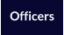 Officers